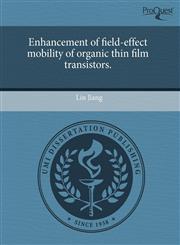 Enhancement of field-effect mobility of organic thin film transistors.,1243813806,9781243813800
