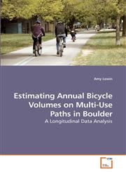 Estimating Annual Bicycle Volumes on Multi-Use Paths in Boulder,3639199790,9783639199796
