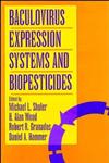 Baculovirus Expression Systems and Biopesticides 1st Edition,0471065803,9780471065807