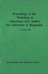 Proceedings of the Workshop on the Experiences with Modern Rice Cultivation in Bangladesh