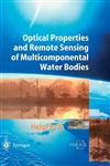 Optical Properties and Remote Sensing of Multicomponental Water Bodies,354000629X,9783540006299