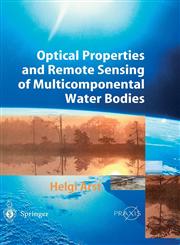 Optical Properties and Remote Sensing of Multicomponental Water Bodies,354000629X,9783540006299