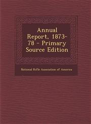 Annual Report, 1873-78 - Primary Source Edition,1295617234,9781295617234