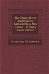 The Cruise of the Marchesa to Kamschatka & New Guinea - Primary Source Edition,1293171743,9781293171745