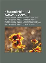 Národní přírodní památky v Česku Národní přírodní památky v Jihomoravském kraji, Národní přírodní památky v Jihočeském kraji,1232839035,9781232839033