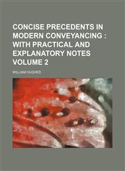 Concise precedents in modern conveyancing  Volume 2,1130395480,9781130395488