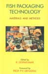 Fish Packaging Technology Materials and Methods 1st Published,8170224527,9788170224525