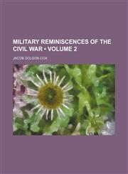 Military Reminiscences of the Civil War (Volume 2),115438232X,9781154382327