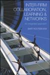Inter-Firm Collaboration, Learning and Networks: An Integrated Approach,041532954X,9780415329545