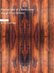 Confessions of a Book-Lover (Large Print Edition),1437534449,9781437534443