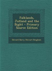 Falklands, Jutland and the Bight - Primary Source Edition,1295438224,9781295438228