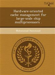 Hardware-oriented cache management for large-scale chip multiprocessors .,1244702447,9781244702448
