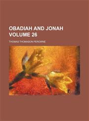 Obadiah and Jonah Volume 26,1151586838,9781151586834