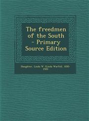 Freedmen of the South,1289644403,9781289644406