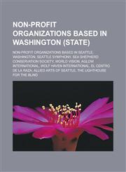 Non-profit organizations based in Washington (state) Non-profit organizations based in Seattle, Washington, Seattle Symphony,1233163337,9781233163335