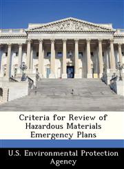 Criteria for Review of Hazardous Materials Emergency Plans,124956848X,9781249568483
