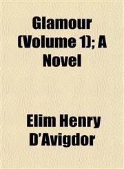 Glamour (Volume 1); A Novel,1152922955,9781152922952