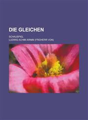 Die Gleichen; Schauspiel,1234616181,9781234616182