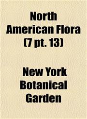 North American Flora (7 pt. 13),115511857X,9781155118574
