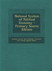 National System of Political Economy - Primary Source Edition,1294828452,9781294828457