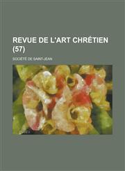 Revue de L'Art Chretien (57 ),1153811952,9781153811958