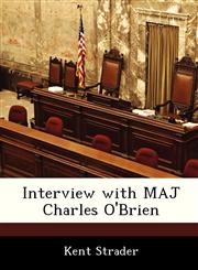 Interview with MAJ Charles O'Brien,1288538014,9781288538010