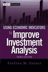 Using Economic Indicators to Improve Investment Analysis 3rd Edition,0471740969,9780471740964