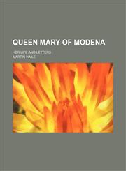 Queen Mary of Modena; Her Life and Letters,1150475153,9781150475153