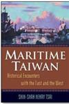 Maritime Taiwan Historical Encounters with the East and West,0765623293,9780765623294