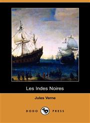 Les Indes Noires (Dodo Press),1409925161,9781409925163
