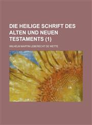 Die Heilige Schrift Des Alten Und Neuen Testaments (1 ),1236253191,9781236253194