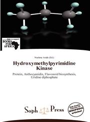 Hydroxymethylpyrimidine Kinase,6139382637,9786139382637