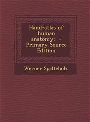 Hand-Atlas of Human Anatomy; - Primary Source Edition,1293768871,9781293768877