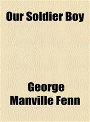Our Soldier Boy,115376136X,9781153761369