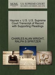 Haynes v. U.S. U.S. Supreme Court Transcript of Record with Supporting Pleadings,1270576046,9781270576044