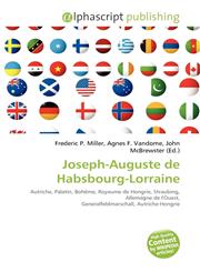 Joseph-Auguste de Habsbourg-Lorraine,6134163430,9786134163439