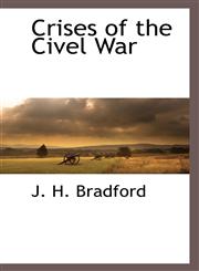 Crises of the Civel War,1117894851,9781117894850