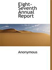 Eight-Seventh Annual Report,1140109383,9781140109389