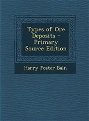 Types of Ore Deposits - Primary Source Edition,1293299731,9781293299739
