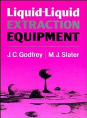 Liquid-Liquid Extraction Equipment,0471941565,9780471941569