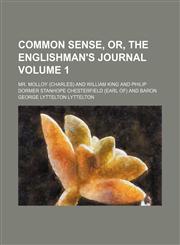 Common sense, or, The Englishman's journal Volume 1,1458821714,9781458821713