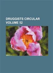 Druggists circular Volume 52,1231224193,9781231224199