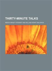 Thirty-minute talks,1459007123,9781459007123