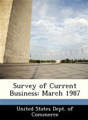Survey of Current Business March 1987,1288497911,9781288497911