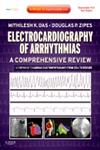 Electrocardiography of Arrhythmias A Comprehensive Review : A Companion to Cardiac Electrophysiology : Expert Consult - Online and Print 1st Edition,1437720293,9781437720297