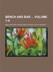 Bench and bar  Volume 1-4,1236760034,9781236760036