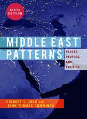 Middle East Patterns Places, People, and Politics,0813348773,9780813348773