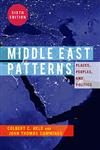 Middle East Patterns Places, People, and Politics,0813348773,9780813348773