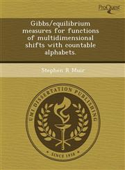Gibbs/equilibrium measures for functions of multidimensional shifts with countable alphabets.,1243607157,9781243607157