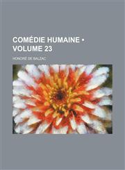 Comédie Humaine (Volume 23),1154078523,9781154078527